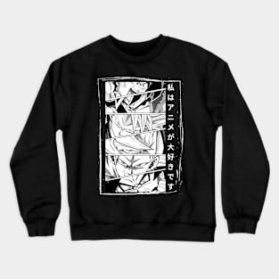 I love anime Crewneck Sweatshirt